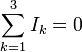 \sum_{k=1}^{3} I_k=0
