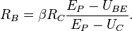 R_B = \beta R_C \frac{E_P - U_{BE}}{E_P - U_C}.
